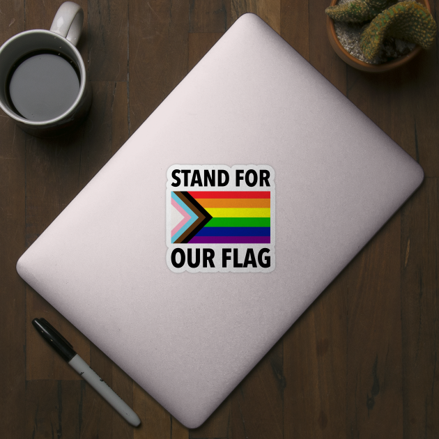 Stand For Our Flag - LGBTQIA Pride by Football from the Left